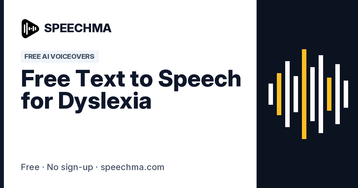 Text to Speech for Dyslexia: Free Read Aloud Tool | Speechma
